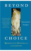 Beyond Choice