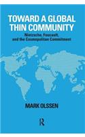 Toward a Global Thin Community: Nietzsche, Foucault, and the Cosmopolitan Commitment