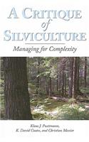 A Critique of Silviculture