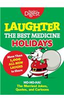 Laughter, the Best Medicine: Holidays