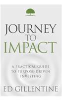 Journey to Impact: A Practical Guide to Purpose-Driven Investing