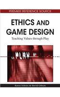 Ethics and Game Design: Teaching Values through Play