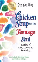 Chicken Soup for the Teenage Soul