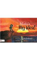 Misty's Big Idea!