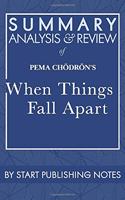 Summary, Analysis, and Review of Pema Chodron's When Things Fall Apart