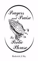 Prayers and Praise in Poetic Phrase