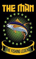The Man The Fishing Legend