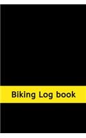 Biking Log book: Training Notebook for Cyclists - Record your Rides and Performances