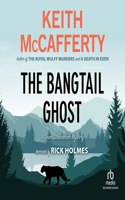 The Bangtail Ghost