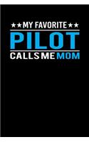 My Favorite Pilot Calls Me Mom