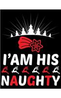 I'am his Naughty
