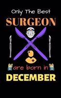 Only The Best Surgeon Are Born in December
