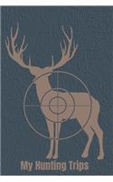 My Hunting Trips