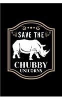 Save the Chubby Unicorns: A Journal, Notepad, or Diary to write down your thoughts. - 120 Page - 6x9 - College Ruled Journal - Writing Book, Personal Writing Space, Doodle, N