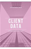 Client Data Organizer For Stylists: Client Profile Book And Client Tracking Book; Appointment Log Book Organizer with A - Z Alphabetical Tabs for Salon Hairdresser, Barbers and Nail Sa