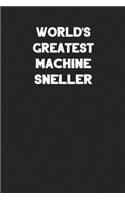 World's Greatest Machine Sneller