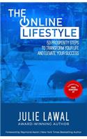 The Online Lifestyle: 53 Prosperity Steps to Transform Your Life and Elevate Your Success