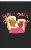 Better Together: Couple I Love I Peanut Butter & Jelly Sandwich
