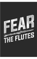 Fear The Flutes: Flutes Notebook, Graph Paper (6" x 9" - 120 pages) Musical Instruments Themed Notebook for Daily Journal, Diary, and Gift