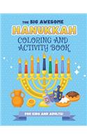The Big Awesome Hanukkah Coloring and Activity Book For Kids and Adults!