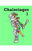 Chaloriages 1