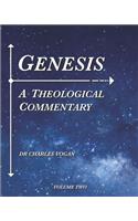 Genesis: A Theological Commentary (Volume 2)