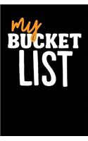 My Bucket List: 6x9 college ruled 108 pages notebook for essays, compositions or journal