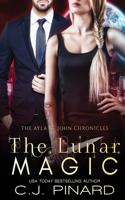 The Lunar Magic: (4 The Ayla St. John Chronicles)