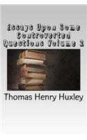 Essays Upon Some Controverted Questions Volume 2