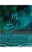 Tranquility Dream Journal: A Dream Diary with Prompts to Help You Track Your Dreams, Their Meanings, and Your Interpretations