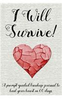 I Will Survive!