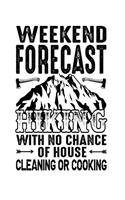 Weekly Forecast Hiking With No Chance Of House Cleaning Or Cooking: Pocket Planner 2019 Daily Weekly Monthly Calendar Organizer