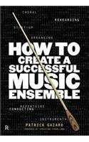 How To Create A Successful Music Ensemble