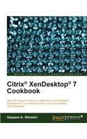 Citrix® XenDesktop® 7 Cookbook