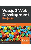 Vue.js 2 Web Development Projects