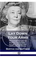 Lay Down Your Arms: The Autobiography of Martha von Tilling - Anti-war Activist and Crusader for Peace