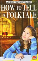 How to Tell a Folktale