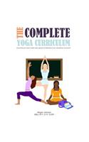 The Complete Yoga Curriculum