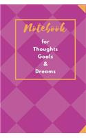 Notebook for Thoughts, Goals, and Dreams