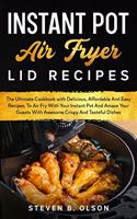 Instant Pot Air Fryer Lid Recipes