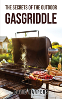 Secrets of the Outdoor Gasgriddle