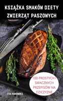 KsiĄŻka Smakow Diety ZwierzĄt Paszowych