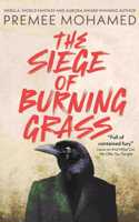 The Siege of Burning Grass