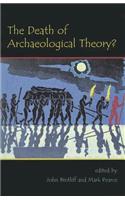 Death of Archaeological Theory?