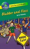 Blubber and Floss