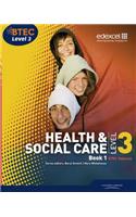 BTEC Level 3 National Health and Social Care: Student Book 1