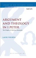 Argument and Theology in 1 Peter
