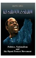 Ken Saro-Wiwa's Shadow