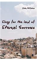 Elegy for the Land of Eternal Sorrows