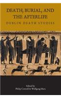 Death, Burial, and the Afterlife, Volume 1